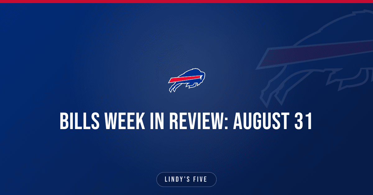 Bills Week in Review: August 31